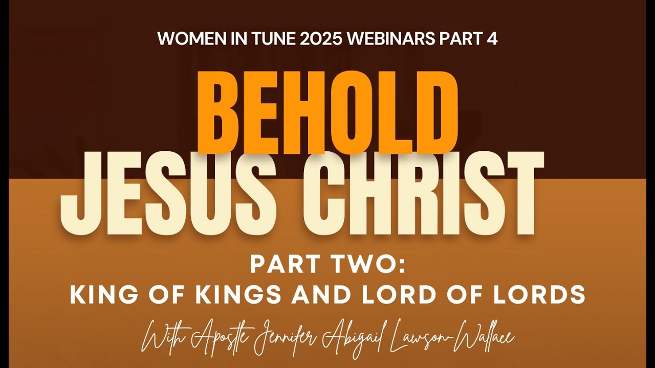 Behold Jesus Christ - Part Two (with Apostle JALW)