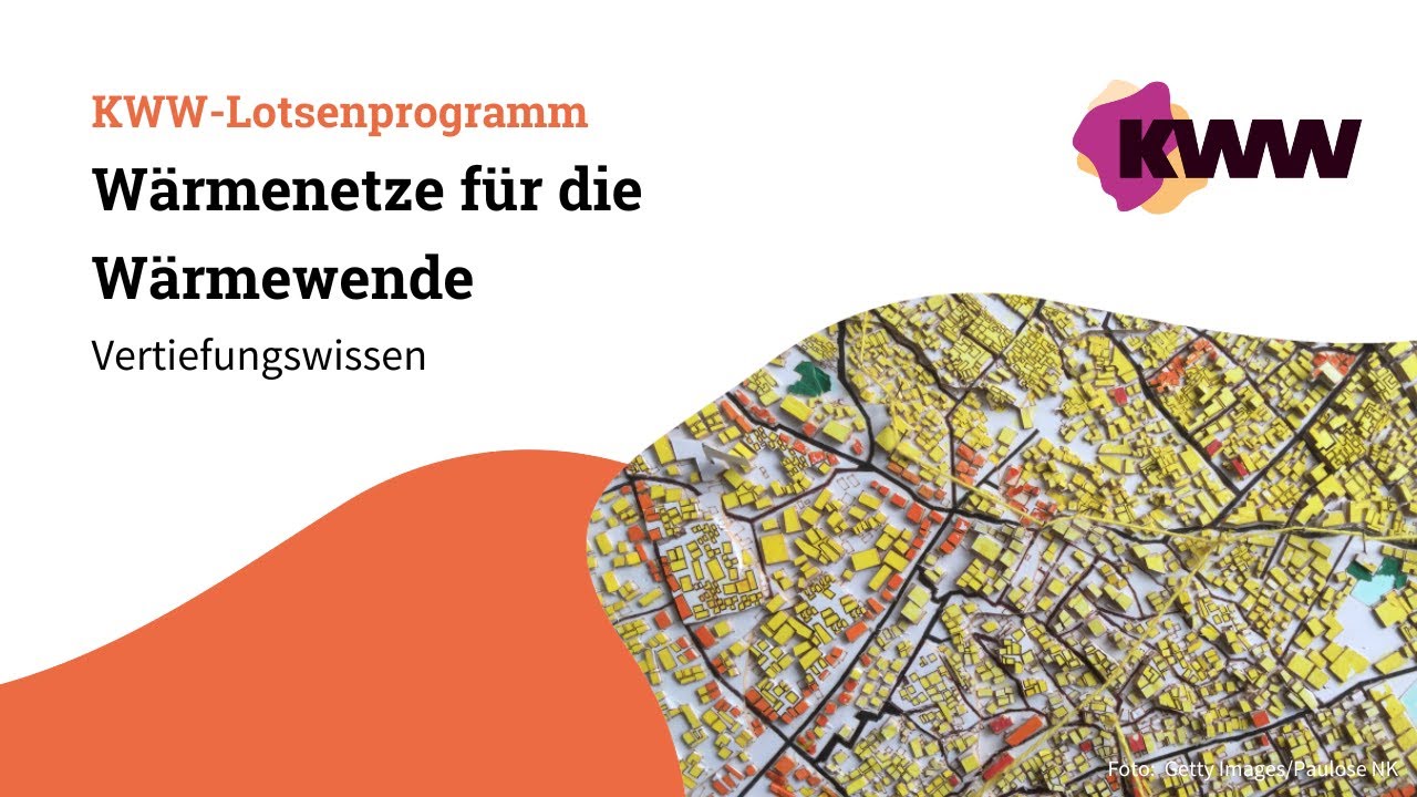 Wärmenetze für die Wärmewende  | KWW-Lotsenprogramm: Vertiefungswissen