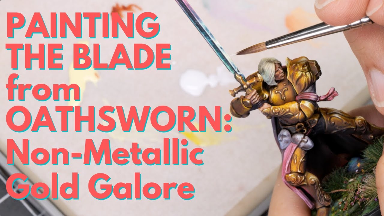 Painting The Blade from Oathsworn: My Process with Lots of Non-Metallic Gold