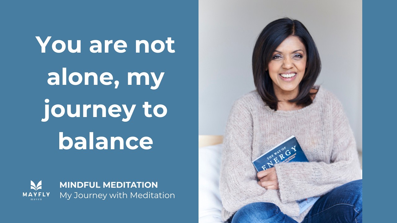 Mindful Meditation | My Journey with Meditation