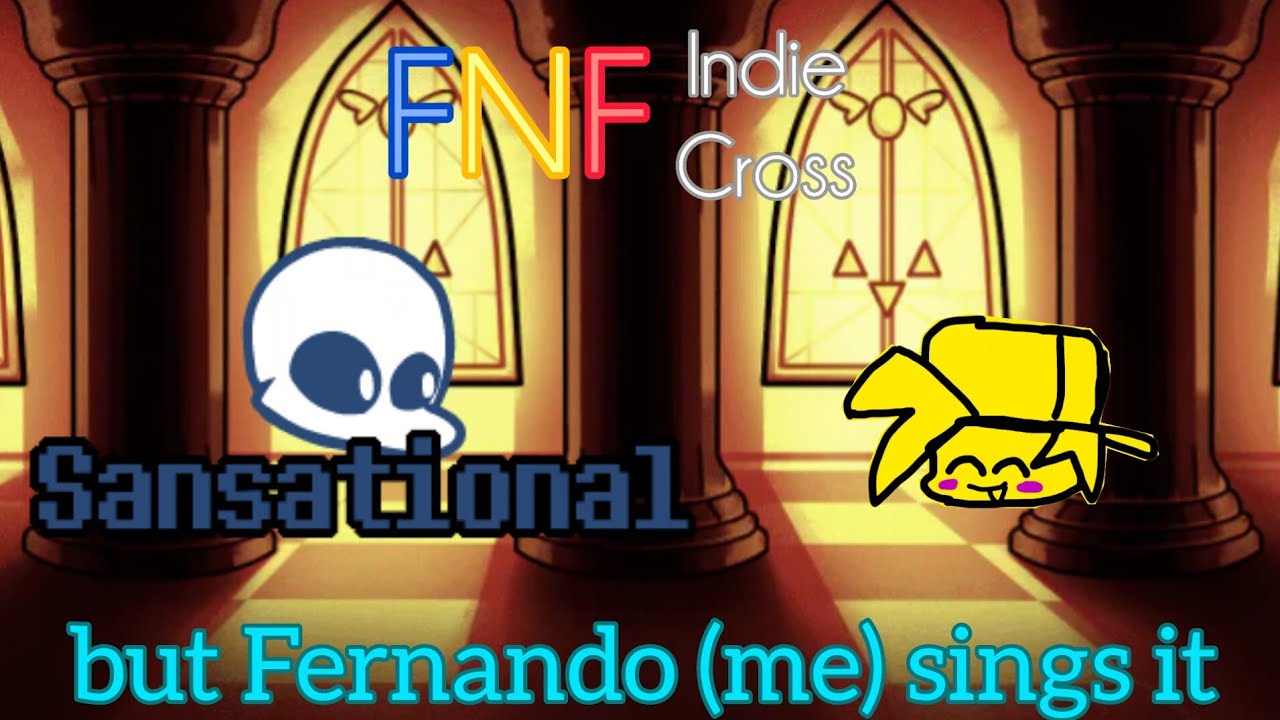 FNF: Sansational but Fernando (me) sings it (colab: @Blue_xml) [MY BIRTHDAY SPECIAL + 458 SUBS)