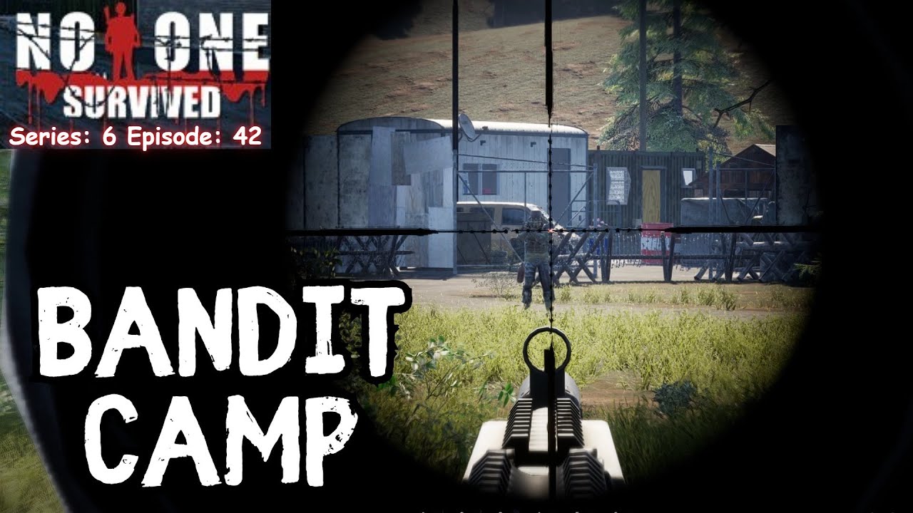 No One Survived (Gameplay) S:6 E:42 - Bandit Camp