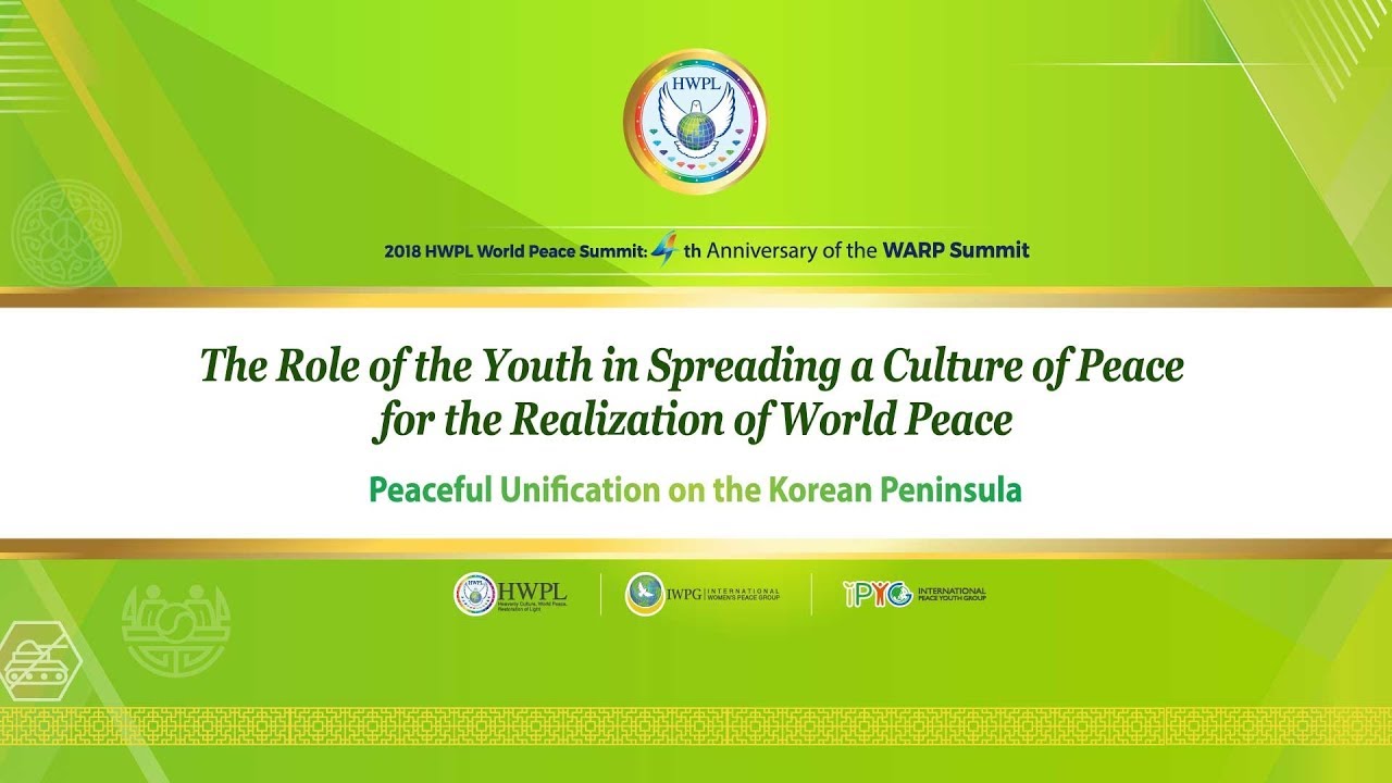 [EN] The Role of the Youth in Spreading a Culture of Peace for the Realization of World Peace
