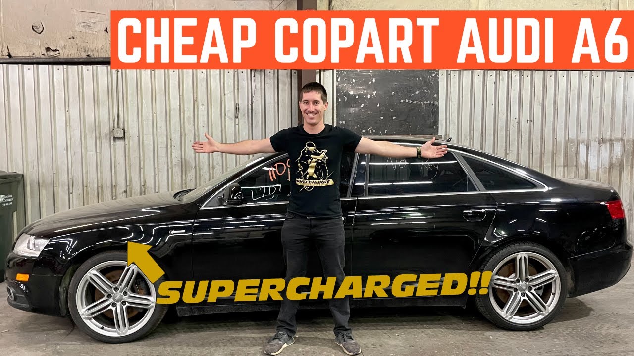 I BOUGHT A CHEAP Copart Audi A6 With A CLEAN TITLE *Supercharged*