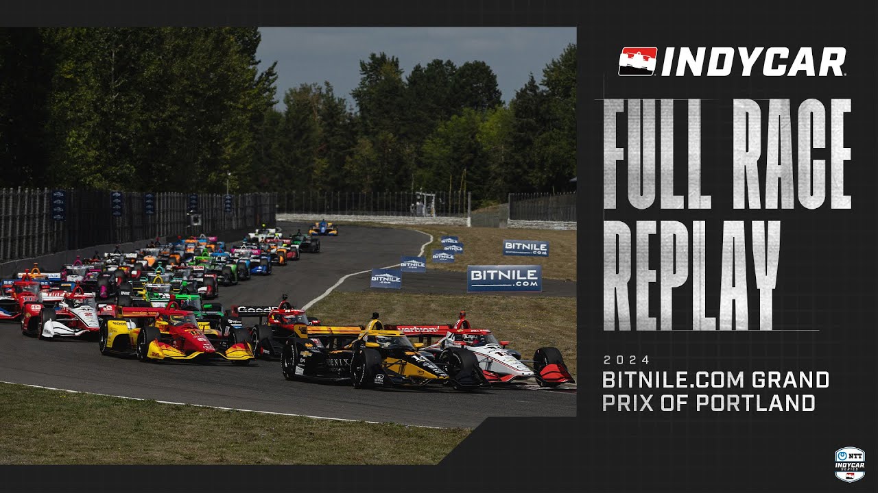2024 BITNILE.COM Grand Prix of Portland | INDYCAR SERIES Full Race Replay