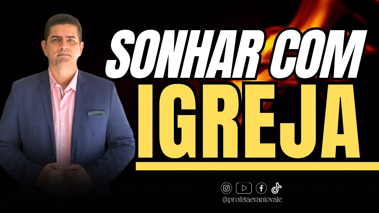 SONHAR COM IGREJA ⁨@profetaevaniovale #oração #sonhos