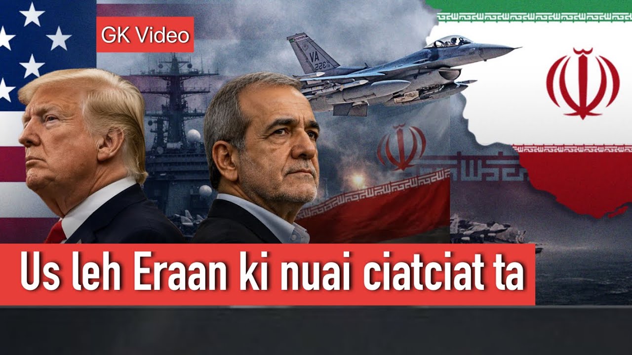 Us leh Eraan ki nuai ciatciat 