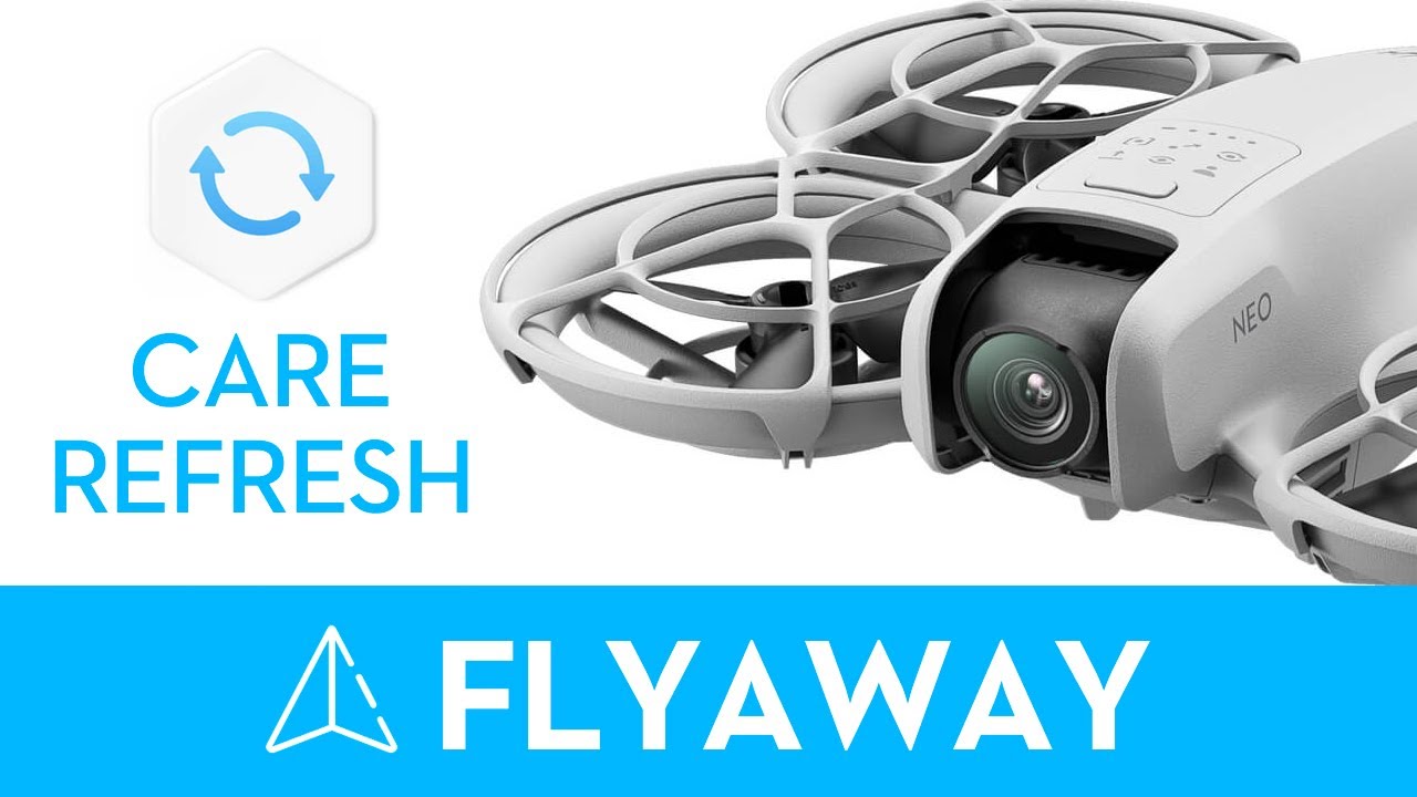 DJI Care Refresh FLYAWAY para el DJI Neo | Así se gestiona