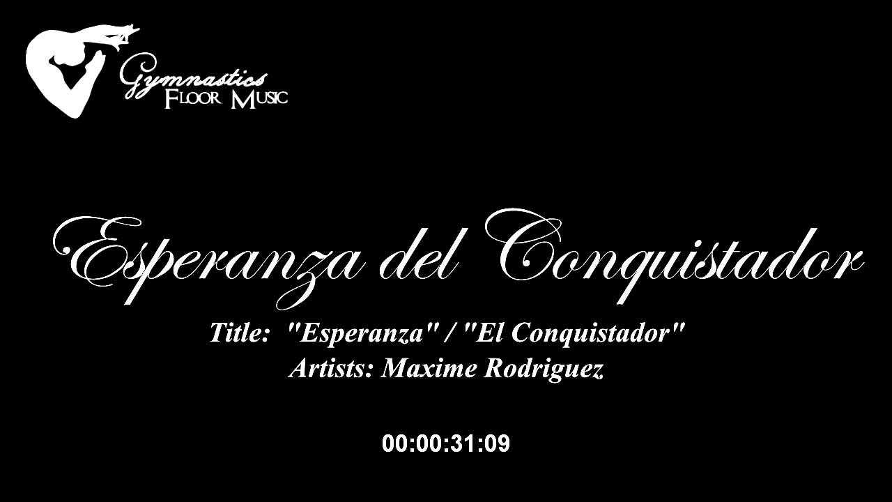 Gymnastics Floor Music #032 Esperanza del Conquistador