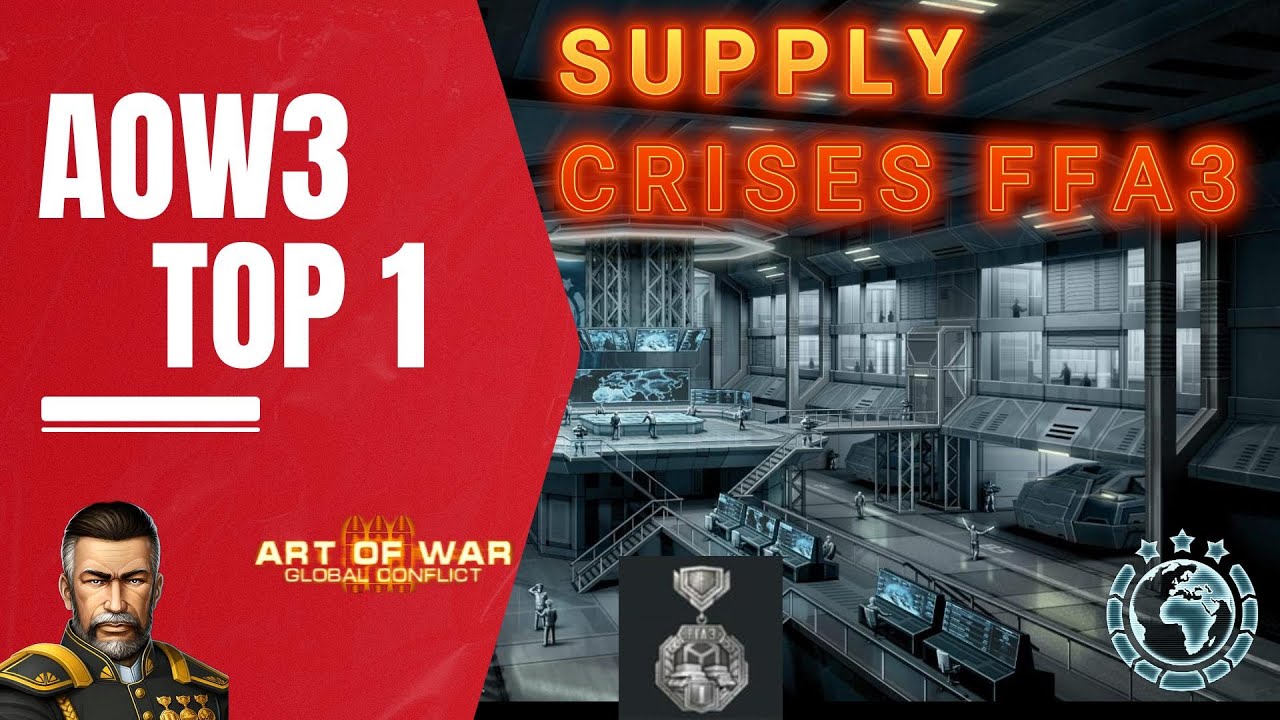 Art of War 3 - TOP 1 Supply Crises FFA3