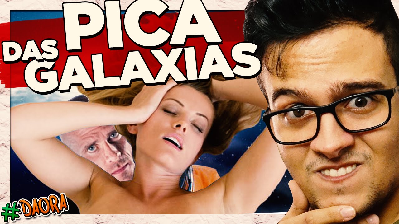 PICA DAS GALAXIAS || # DAORA - #25