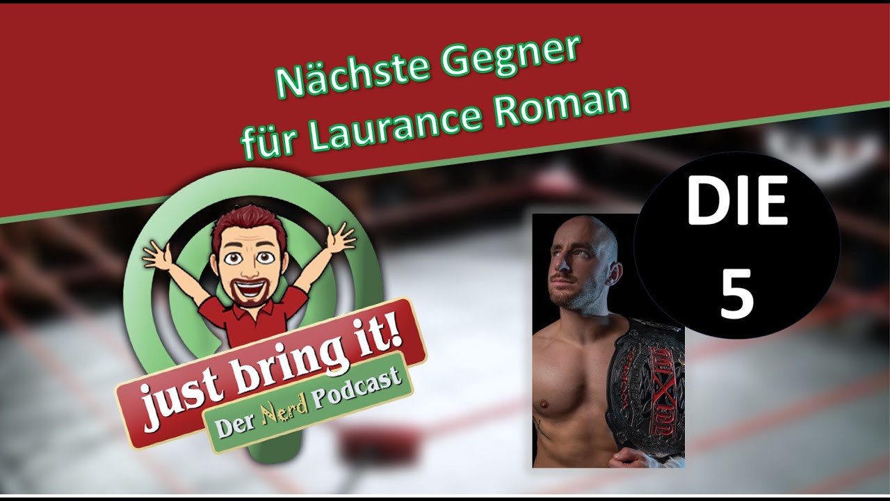 DIE 5 - Nächste Gegner für Laurance Roman
