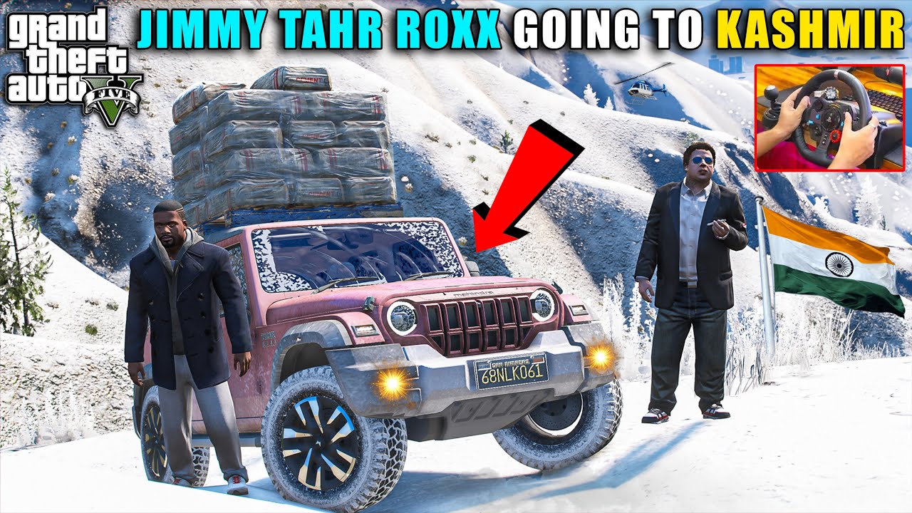 GTA 5 : JIMMY GOING TO KASHMIR WITH MAHINDRA THAR ROXX 4X4 WITH LOGITECH G29