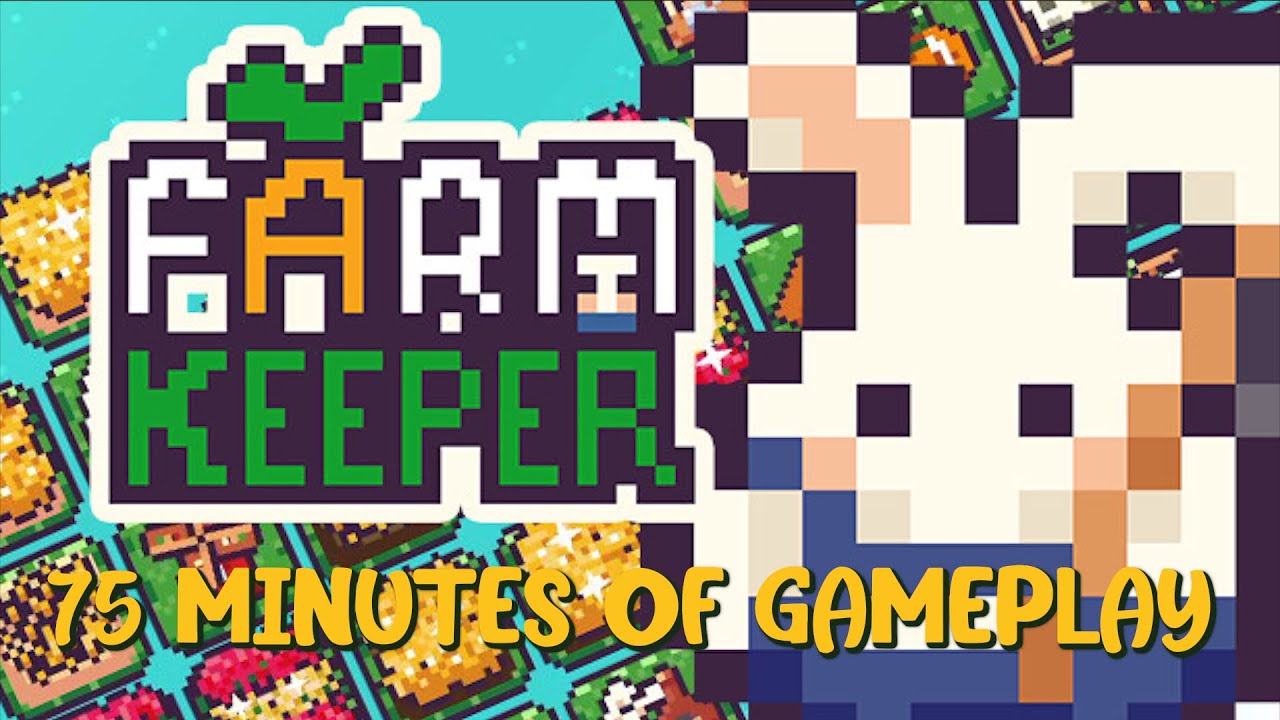 FARM KEEPER | 75 MINUTES OF GAMEPLAY