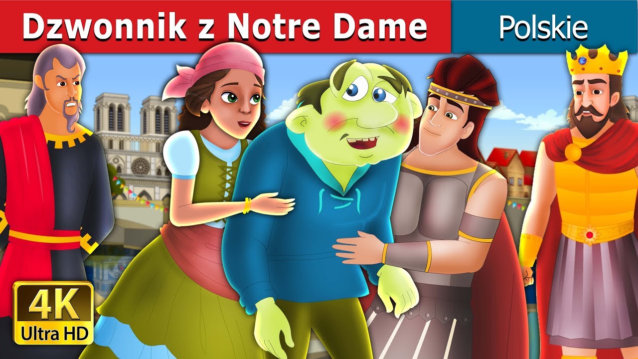 Dzwonnik z Notre Dame | The Hunchback Of Notre Dame Story in Polish | | @PolishFairyTales