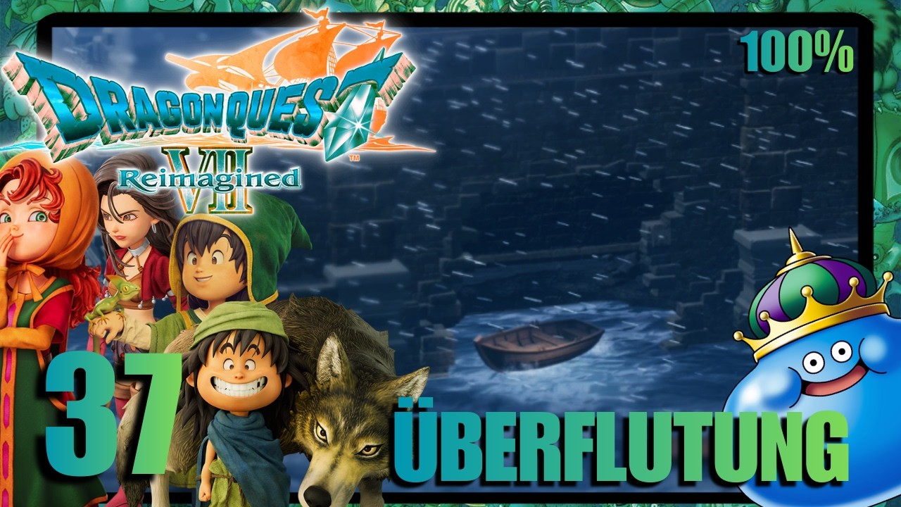Der MAELSTROM & FLORIN COMEBACK?! Dragon Quest 7 Reimagined 100% Part 37