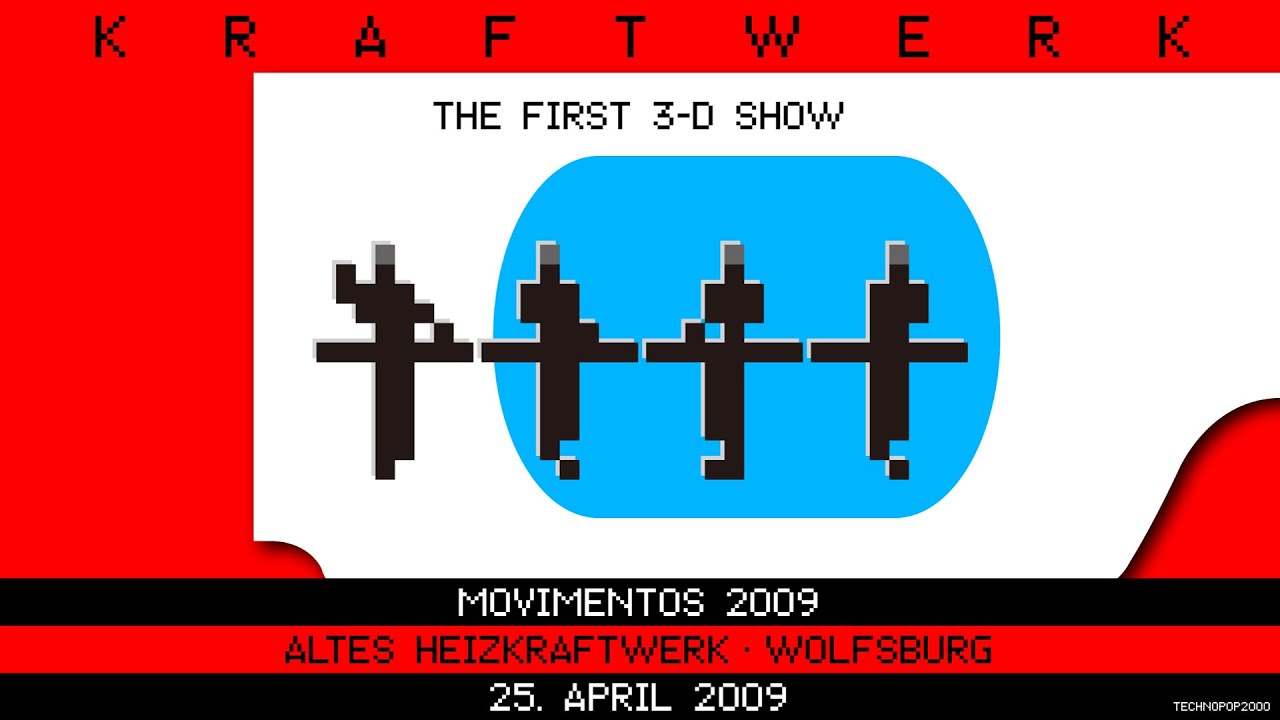 Kraftwerk - Movimentos 2009 - Altes Heizkraftwerk, Wolfsburg, 2009-04-25