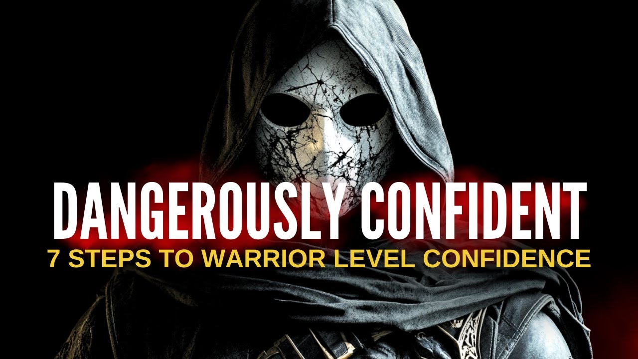 7 Step Warrior Level Confidence Blueprint
