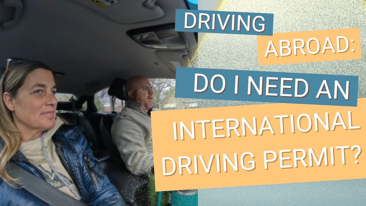 Driving Abroad  Do You Need an International License