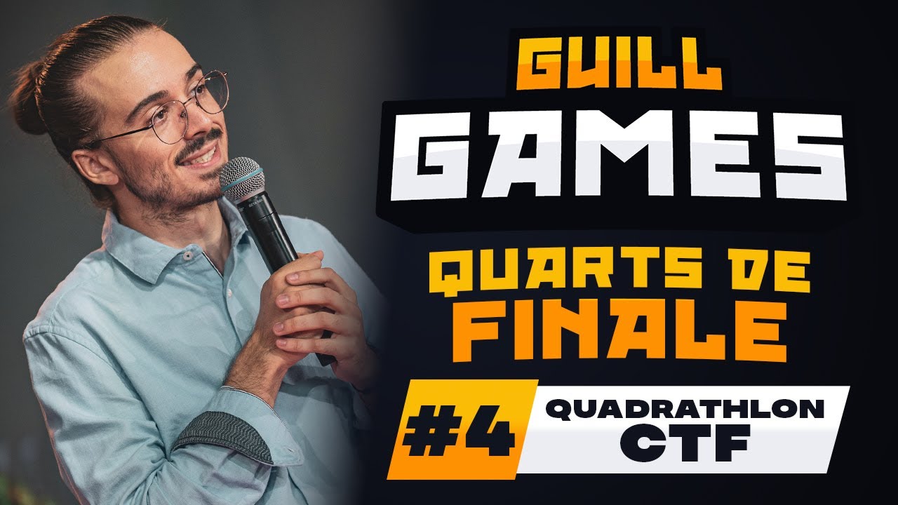 GUILL GAMES 2023 #4 - Quadrathlon & Capture The Flag (Phases de Poules)