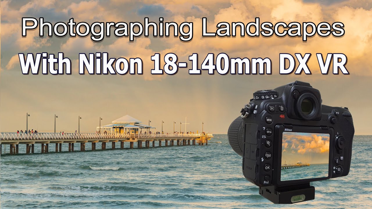 Фотосъемка пейзажей с помощью объектива Nikon 18-140mm VR DX