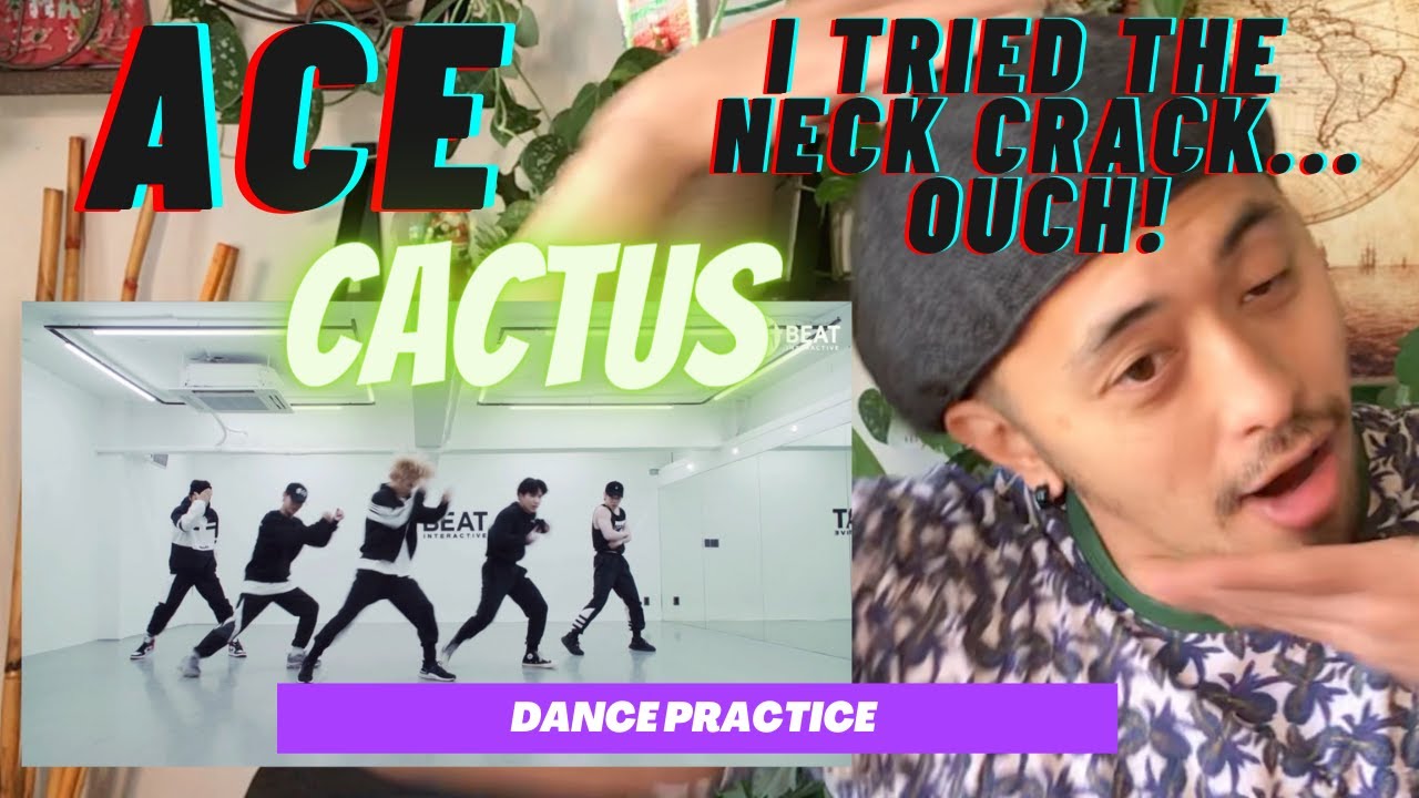 A.C.E(에이스) - 선인장(CACTUS) Dance Practice (Fix Ver.) || Professional Dancer Reacts