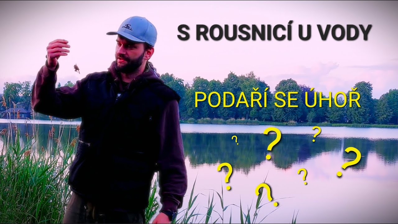 S rousnicí u vody aneb lov ÚHOŘE na žížaly / montáž na ÚHOŘE