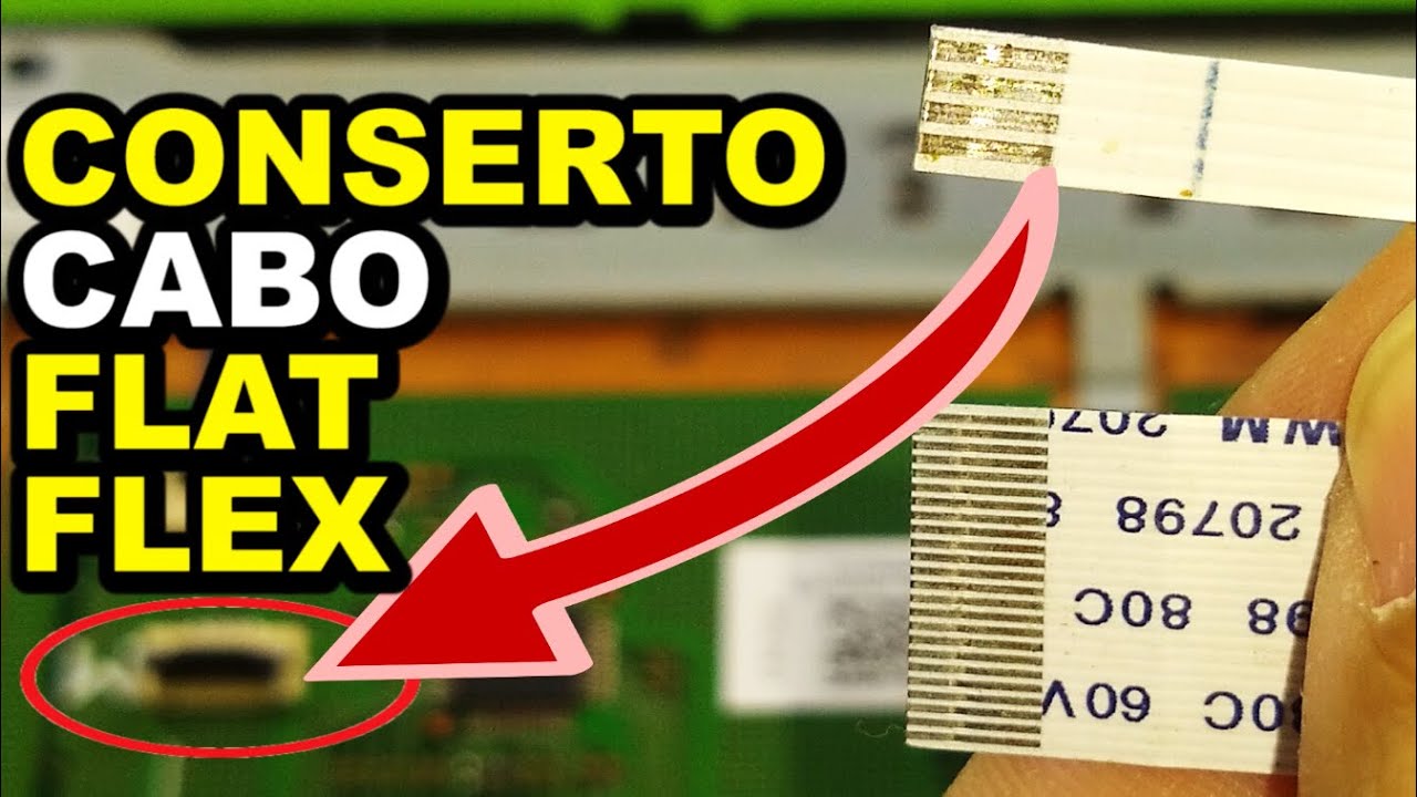 COMO CONSERTAR CABO FLAT FLEX DOS APARELHOS - REFIZEMOS UTILIZANDO OUTRO FLEX