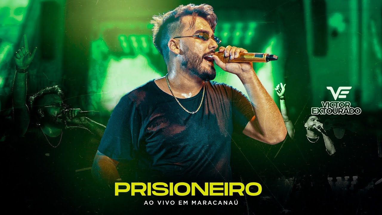 Victor Extourado - Prisioneiro - Ao Vivo em Maracanaú