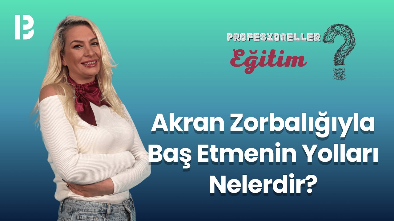 Akran Zorbalığıyla Baş Etmenin Yolları Nelerdir? | Profesyoneller