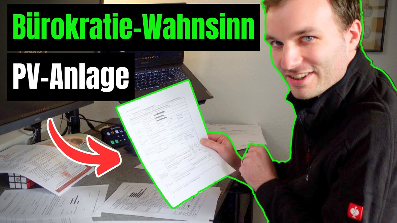 Der Wahnsinn der PV-Anlagen Anmeldung: Unsere Praxis Erfahrung!
