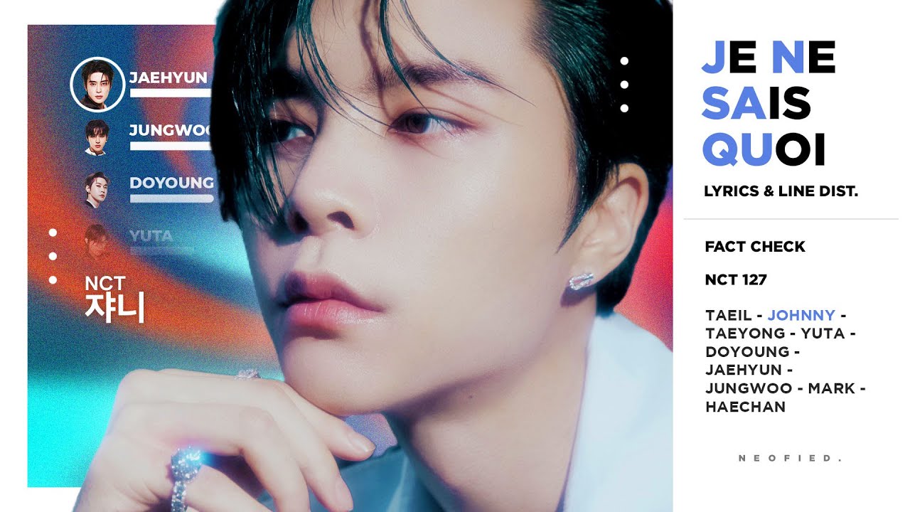NCT 127 - Je Ne Sais Quoi (Color Coded Lyrics & Line Distribution) 「 KO-FI REQUEST 」