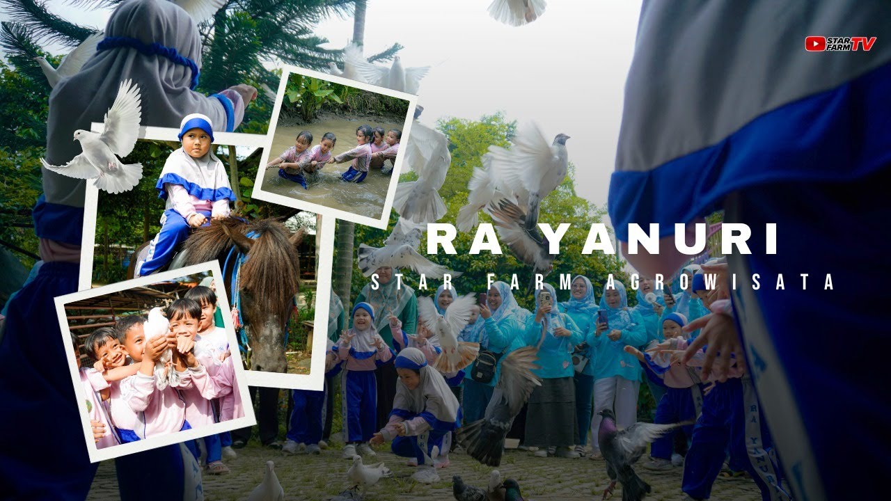STAR FARM AGROWISATA - RA YANURI
