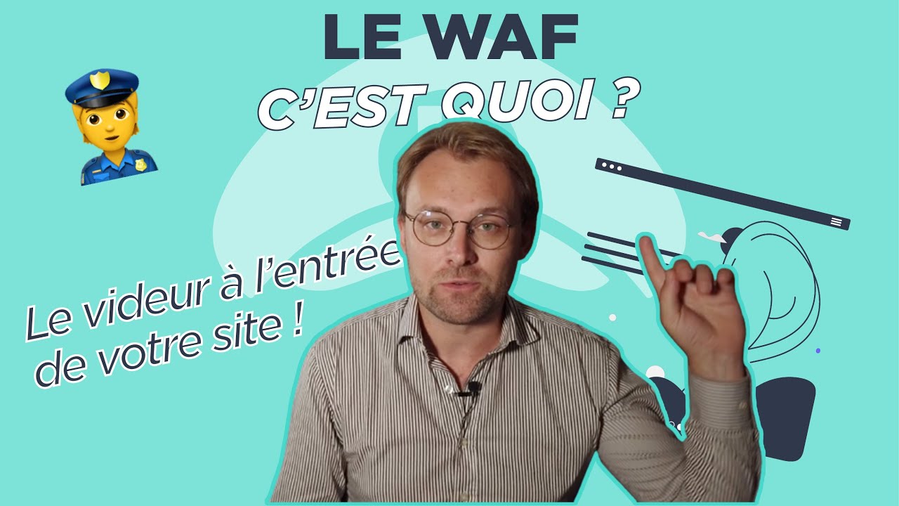 Le Web Application Firewall,  qu'est-ce que c'est ? (pare feu)