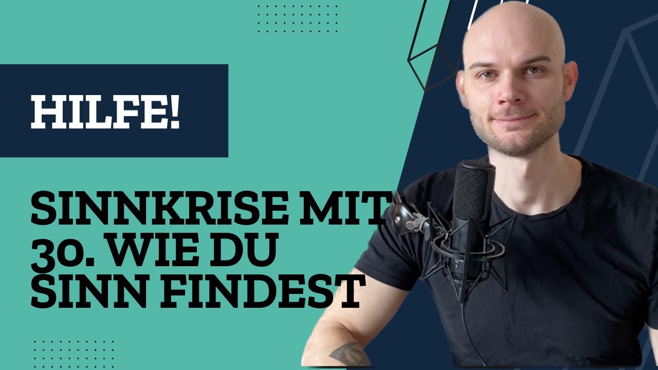 Sinnkrise mit 30 - Wie du wieder Drive in dein Leben bekommst