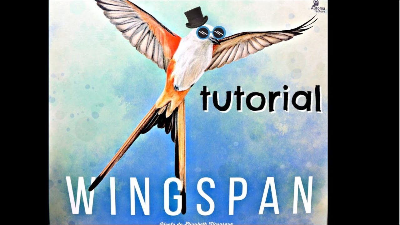 Wingspan - Tutorial