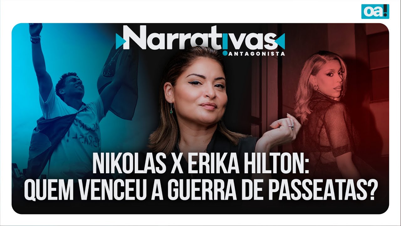Nikolas x Erika Hilton: quem venceu a guerra de passeatas? | Narrativas #551 Madeleine Lacsko
