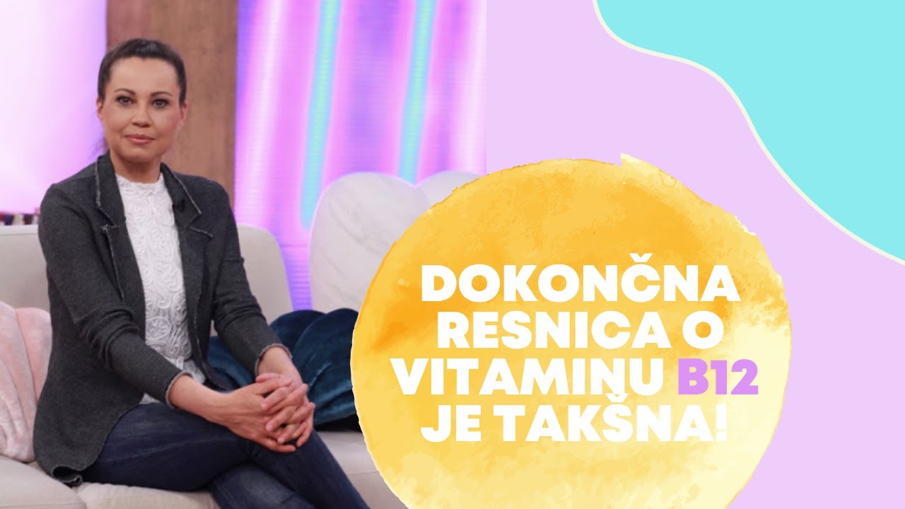 Dokončna resnica o vitaminu B12 je takšna! Jelena Dimitrijević