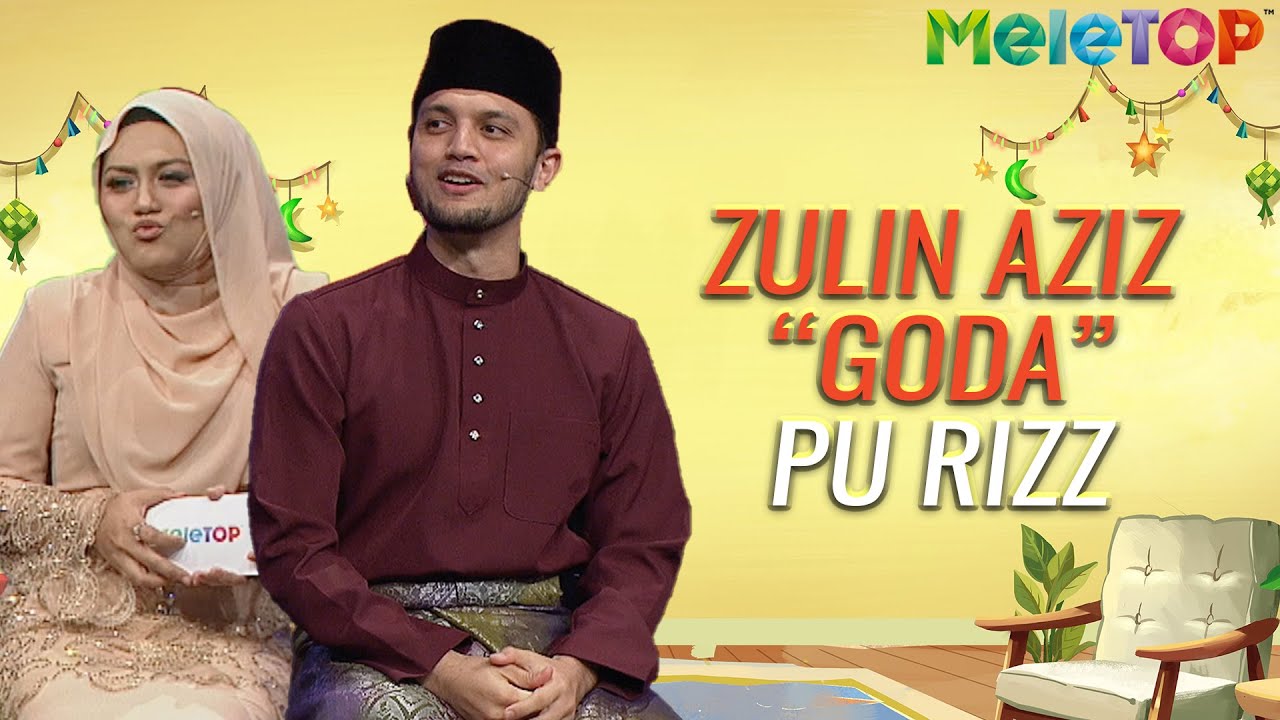 Zulin Aziz try nak bawa balik PU Rizz | MeleTOP | Nabil Ahmad & Zulin Aziz