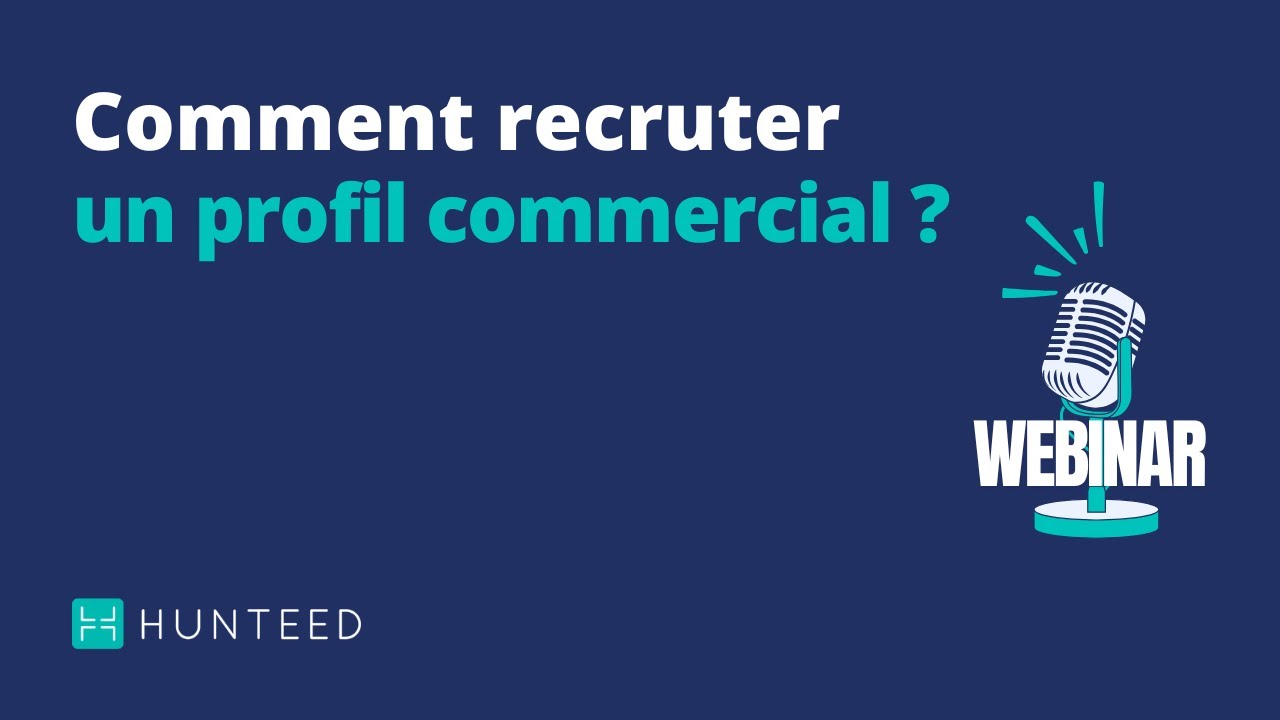Webinar : Comment recruter un commercial