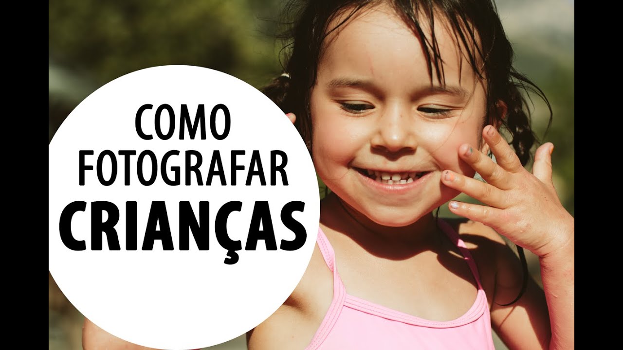 6 Dicas para Fotografar Crianças | FOTO DICAS, Camilla Myrrha