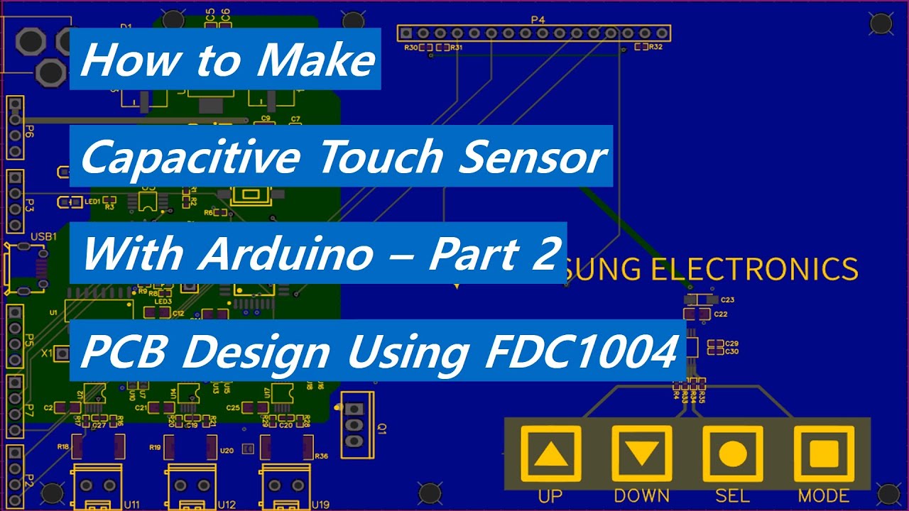 How to make a Capacitive Touch Sensor on a PCB - Part2
