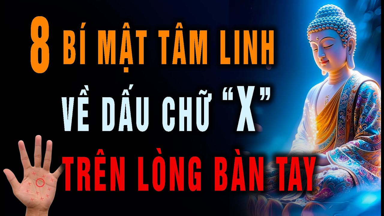 8 Bí Mật Tâm Linh Về Dấu Chữ X Trên Lòng Bàn Tay - Lời Mời Gọi Thức Tỉnh Linh Hồn Của Bạn