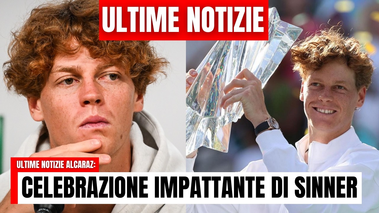 ULTIM'ORA: CELEBRAZIONE SCIOCCANTE di SINNER dopo aver VINTO INDIAN WELLS 2026