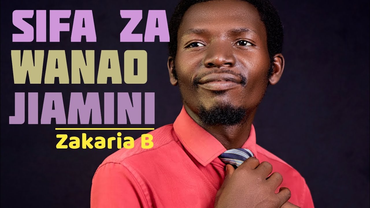 SIFA ZA WANAOJIAMINI #Zakaria Biyumanine