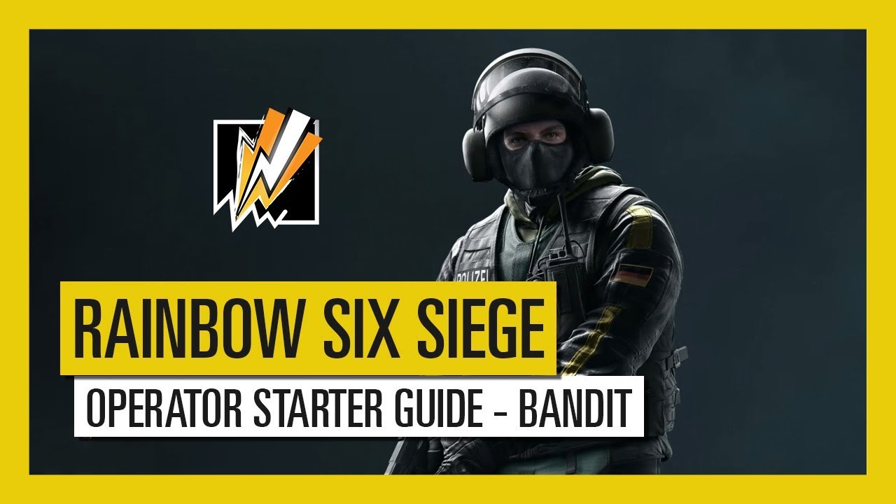 Tom Clancy’s Rainbow Six Siege – Operator Starter Guide Bandit