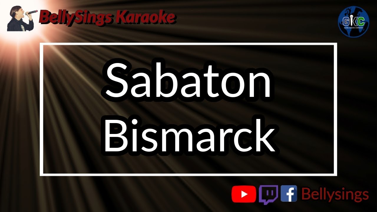 Sabaton - Bismarck (Karaoke)