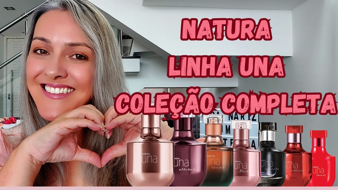 Linha Natura Una - Cole&ccedil;&atilde;o Completa!!