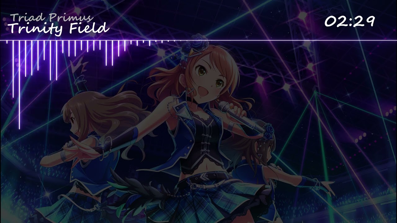 Triad Primus |「Trinity Field 」ー  THE IDOLM@STER CINDERELLA GIRLS