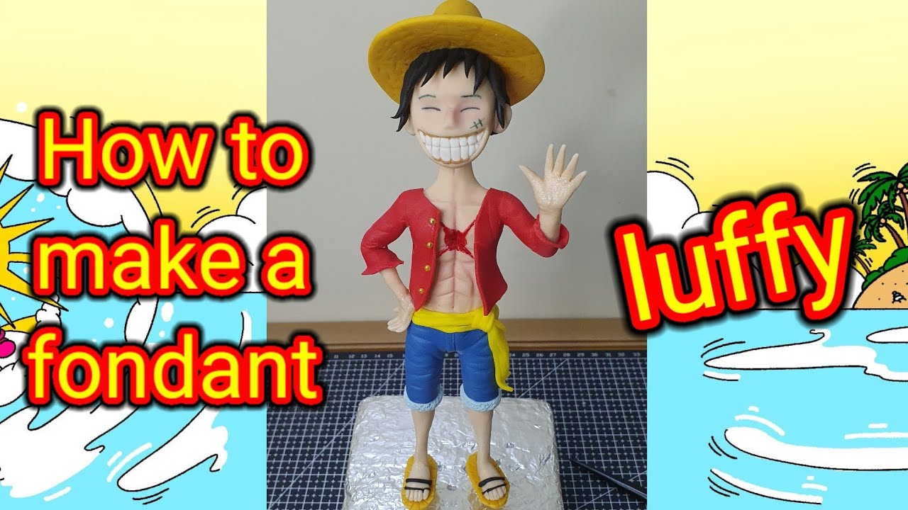 HOW TO MAKE A LUFFY FONDANT CAKE TOPPER